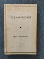 Felix Timmermans - (Bij) De Krabbekoker, Gelezen, België, Ophalen of Verzenden, Felix Timmermans