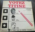 Vinyl 45trs - titine - votez titine, CD & DVD, Utilisé, Enlèvement ou Envoi