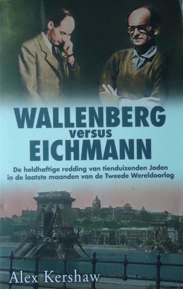 Wallenberg versus Eichmann. De heldhaftige redding van tiend