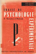 Traité de psychologie expérimentale II. Sensation et Motrici, Livres, Psychologie, Psychologie expérimentale ou Neuropsychologie
