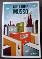 Roman - Guillaume Musso : La Vie est un Roman, Livres, Belgique, Enlèvement ou Envoi