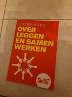 Overleggen en samenwerken, Tjeerd Schat, Boeken, Psychologie, Ophalen, Zo goed als nieuw