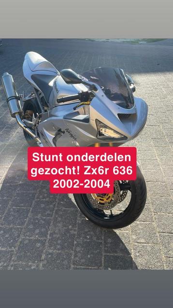 GEZOCHT stunt onderdelen zx6r 636 2002-2004 beschikbaar voor biedingen