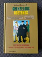 Grenzeloos Oostends. Roland Desnerck, Boeken, Ophalen of Verzenden