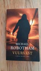 Vuurvast - Michael Robotham, Ophalen of Verzenden, Zo goed als nieuw