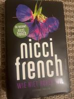 Boek Nicci French - wie niet horen wil, Boeken, Thrillers, Ophalen of Verzenden, Nicci French, Zo goed als nieuw