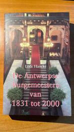 L. Hancke - Antwerpse burgemeesters van 1831 tot 2000, Ophalen of Verzenden, Zo goed als nieuw, L. Hancke