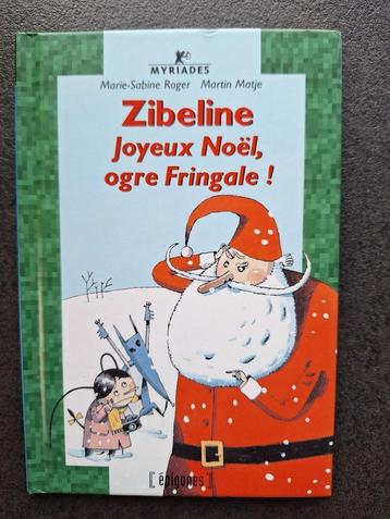 Zibeline - Joyeux Noël, ogre Fringale!, Garçon ou Fille, Enlèvement ou Envoi, Fiction général, Comme neuf
