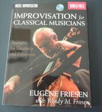 "Improvisation for Classical Musicians", Eugene Friesen, Eugene FRIESEN, Ophalen of Verzenden, Zo goed als nieuw, Overige onderwerpen