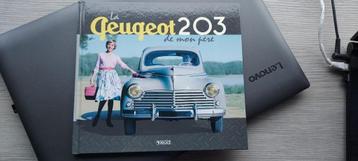 mooi boekje "La Peugeot 203 de mon père" beschikbaar voor biedingen