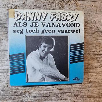 45T Danny Fabry - Als je vanavond