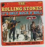 Rolling Stones - It's only Rock'n Roll - Through the lonely, Gebruikt, 7 inch, Single, Ophalen of Verzenden