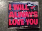 Maxi cd single : Dekko – I Will Always Love You (U.S. Club R, Cd's en Dvd's, Cd Singles, 1 single, Gebruikt, Ophalen of Verzenden