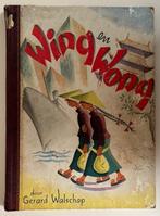 GERARD WALSCHAP - WING EN WONG met PRACHTIGE ILLUSTRATIES, Ophalen of Verzenden, Gelezen, Gerard Walschap, België