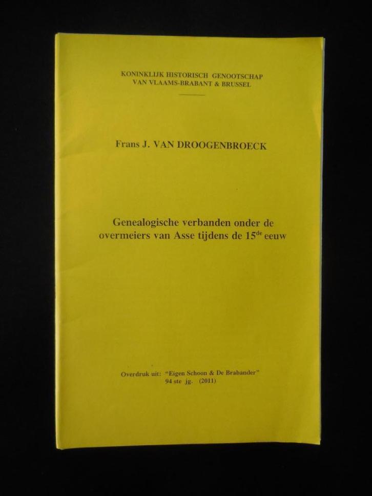 ASSE - Genealogische verbanden onder de overmeiers van Asse, Boeken, Geschiedenis | Stad en Regio, Ophalen of Verzenden