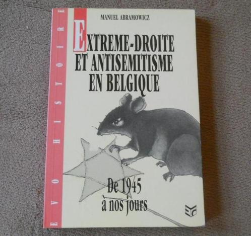 Extrême-droite et antisémitisme en Belgique (M. Abramowicz), Livres, Histoire & Politique, Enlèvement ou Envoi