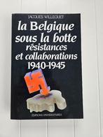 La Belgique sous la botte : Résistances et collaborations 19, Livres, Utilisé, Jacques Willequet, Enlèvement ou Envoi, 20e siècle ou après