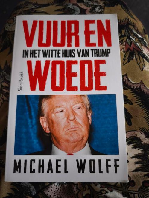 Michael Wolff - Vuur en woede, Boeken, Politiek en Maatschappij, Gelezen, Ophalen of Verzenden