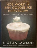 Nigella Lawson - Hoe word ik een goddelijke huisvrouw?, Boeken, Kookboeken, Nigella Lawson, Verzenden
