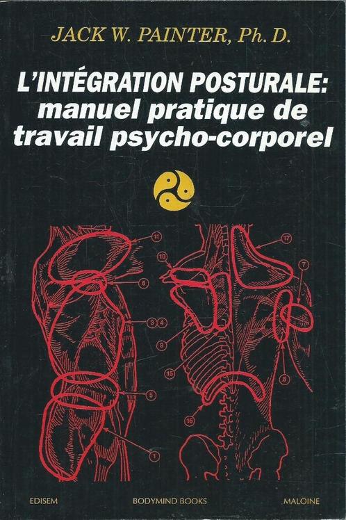 Jack Painter - L'Intégration Posturale, Boeken, Psychologie, Zo goed als nieuw, Ophalen of Verzenden