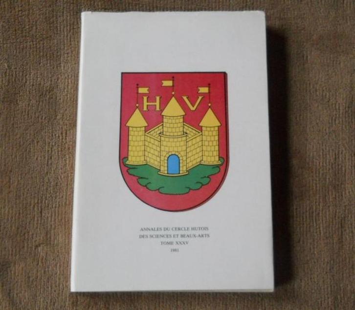 Annales du cercle hutois - Tome XXXV 1981 - Huy, Boeken, Geschiedenis | Nationaal, Gelezen, Ophalen of Verzenden