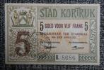 Bankbiljet 5 frank België 1914 Stad Kortrijk, Postzegels en Munten, Ophalen of Verzenden, België, Setje