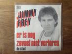single single jimmy frey, Ophalen of Verzenden, 7 inch, Nederlandstalig, Single