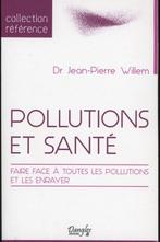 JP Willem : Pollutions et santé, Enlèvement ou Envoi, Comme neuf