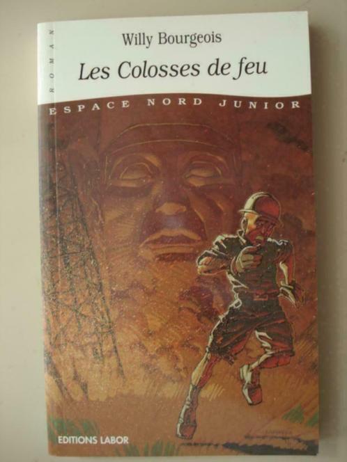 7. Willy Bourgeois Les Colosses de feu Labor Espace Nord Jun, Boeken, Kinderboeken | Jeugd | 13 jaar en ouder, Zo goed als nieuw