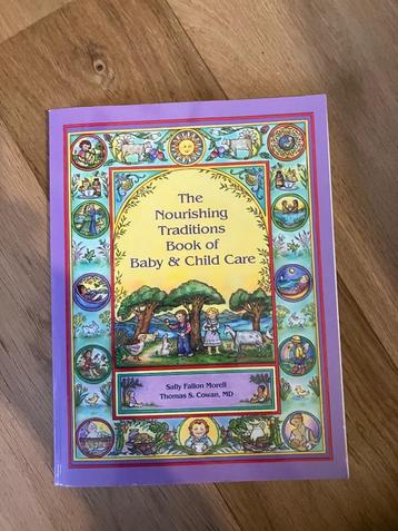 The Nourishing Traditions Book of Baby and Child Care beschikbaar voor biedingen