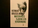 Watervrees tijdens een verdrinking -Herman Brusselmans-, Ophalen of Verzenden, België