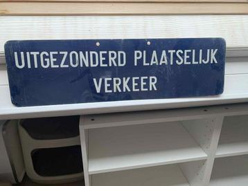 Verkeersbord ‘Uitgezonderd plaatselijk verkeer’ beschikbaar voor biedingen