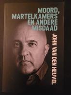 John van den Heuvel - Moord, martelkamers en andere misdaad, Ophalen of Verzenden, Zo goed als nieuw, John van den Heuvel