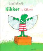 KIKKER IS KIKKER - Heerlijk prentenboek over KIKKER, 5 of 6 jaar, Fictie algemeen, Max Velthuijs, Jongen of Meisje