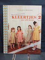 Zelfgemaakte kleertjes voor toffe meisjes 2, Boeken, Ophalen of Verzenden, Zo goed als nieuw, Catharine Deweerdt