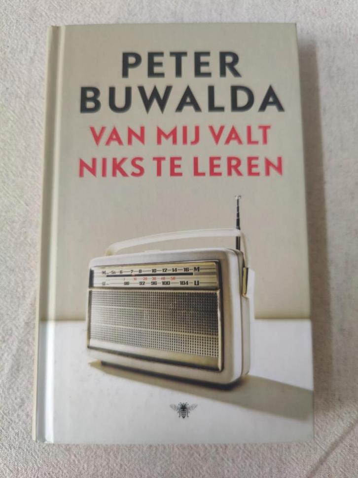 Peter Buwalda - Van mij valt niks te leren, Boeken, Literatuur, Zo goed als nieuw, Ophalen of Verzenden