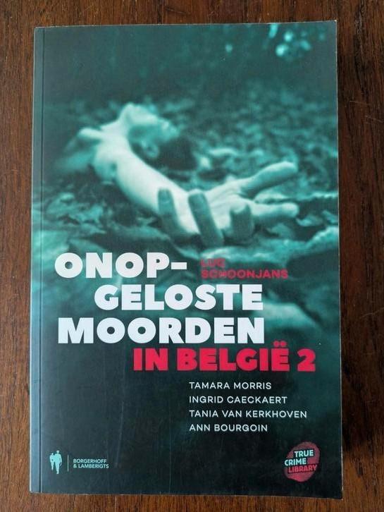 Boek Onopgeloste moorden in België 2 / Luc Schoonjans, Boeken, Overige Boeken, Zo goed als nieuw, Ophalen of Verzenden