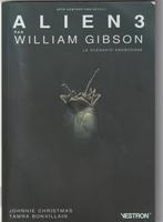Alien 3 * William Gibson * Le scénario abandonné, Livres, BD, Une BD, Envoi, Neuf
