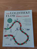 van Logistieke Flow tot Supply Chain - 9789463934633, Boeken, Ophalen of Verzenden, Zo goed als nieuw