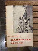 Boek je Aartrijke 1914 18 David Jonckheere 1964, Boeken, Ophalen of Verzenden, Zo goed als nieuw, David Jonckheere, Voor 1940