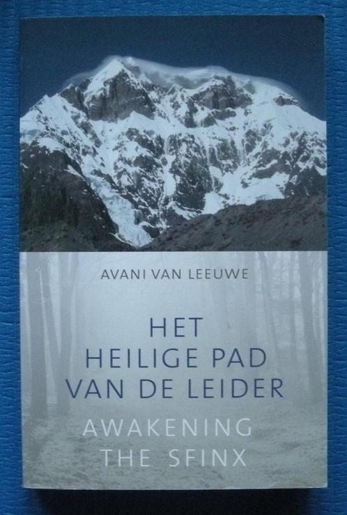 Het heilige pad van de leider - Avani van Leeuwe, Livres, Économie, Management & Marketing, Comme neuf, Enlèvement ou Envoi