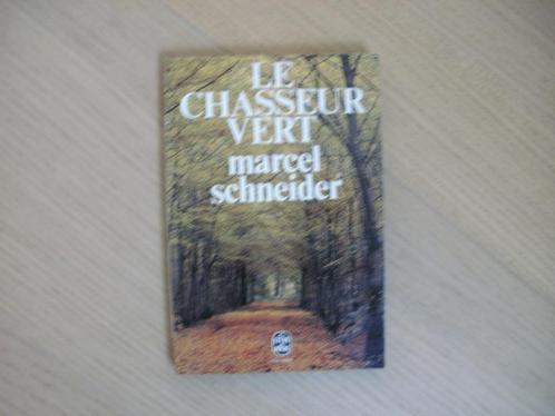 Le chasseur vert/Marcel Schneider, Boeken, Overige Boeken, Zo goed als nieuw, Ophalen