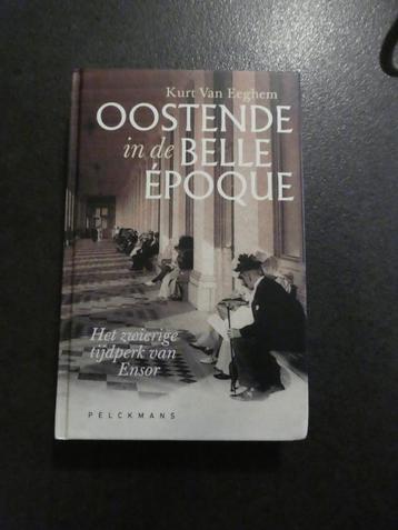 Oostende in de belle epoque -  Ensor beschikbaar voor biedingen