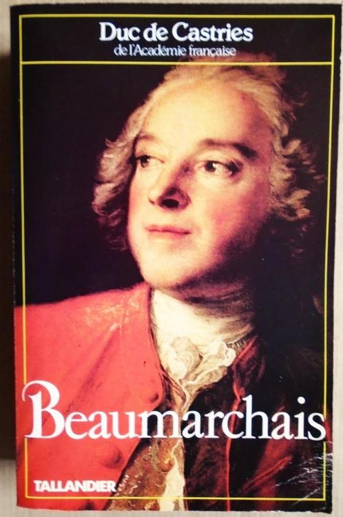 Beaumarchais - 1985 - Duc de Castries (1908-1986) - 1e druk, Boeken, Biografieën, Gelezen, Overige, Ophalen of Verzenden