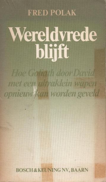 WERELDVREDE BLIJFT - FRED POLAK beschikbaar voor biedingen