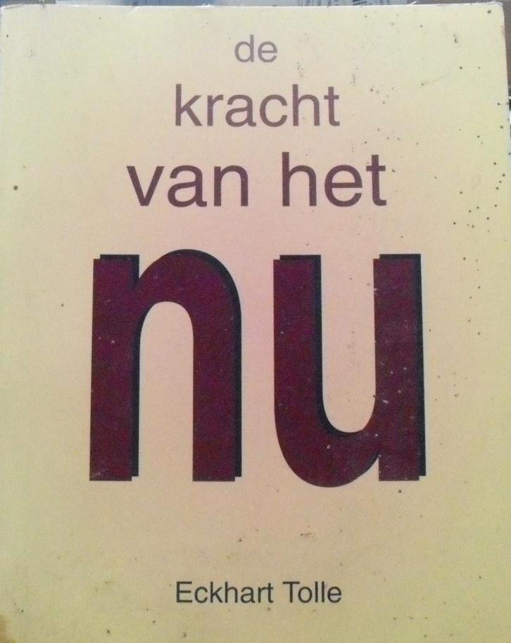 De kracht van het nu, Eckhart Tolle, Livres, Ésotérisme & Spiritualité, Comme neuf, Envoi