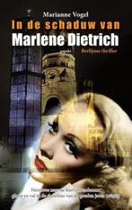 In de schaduw van Marlene Dietrich / Marianne Vogel, Boeken, Thrillers, Ophalen of Verzenden, Zo goed als nieuw