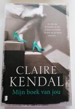 Claire Kendal - Mijn boek van jou, Ophalen of Verzenden, Zo goed als nieuw, Claire Kendal