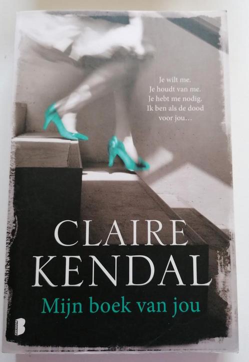 Claire Kendal - Mon livre à toi, Livres, Thrillers, Comme neuf, Enlèvement ou Envoi