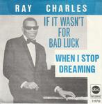 Ray Charles - If It wasn't for bad luck - %, Verzenden, 7 inch, Single, Zo goed als nieuw